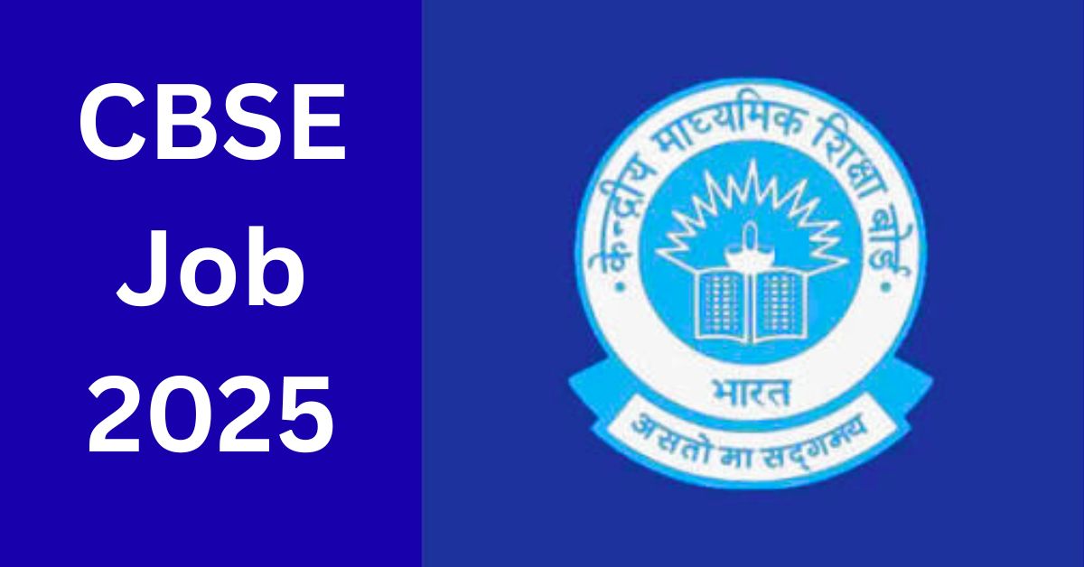CBSE Job 2025 vacancies