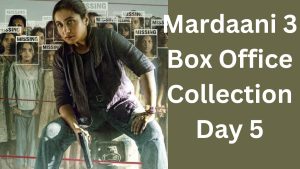 Mardaani 3 Box Office Collection Day 5 