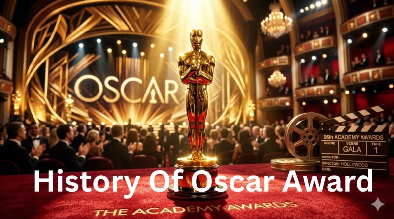 History of Oscar Award