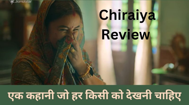 Chiraiya OTT Review