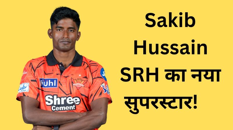 Sakib Hussain IPL 2026